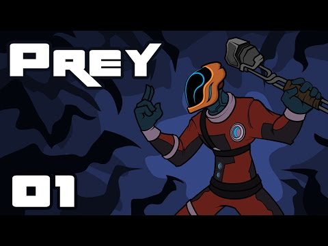 Let's Play Prey - PC Gameplay Part 1 - You Don't Scare Me!