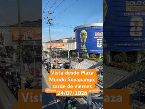 Vista desde Plaza Mundo Soyapango, tarde de viernes 24/07/2026 #soyapango #tarde #trafico #calles