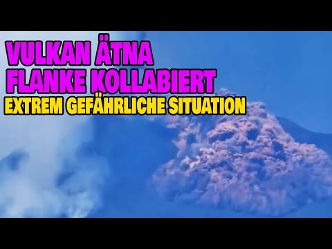 Mount Etna - flank collapses - extremely dangerous situation