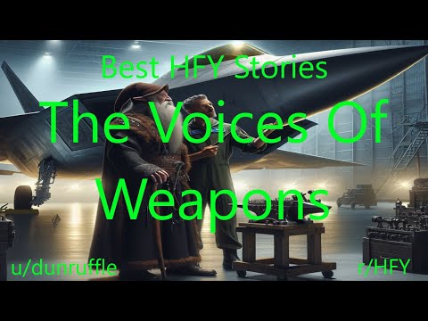 Best HFY Sci-Fi Stories: The Voices Of Weapons