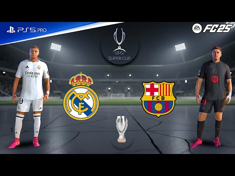 FC 25 - Real Madrid vs Barcelona | UEFA Super Cup Final 2026 | Kylian Mbappé vs Lamine Yamal battle