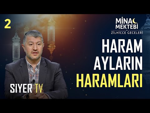 Haram Ayların Haramları | Zilhicce Geceleri (Mina Mektebi 2. Bölüm)