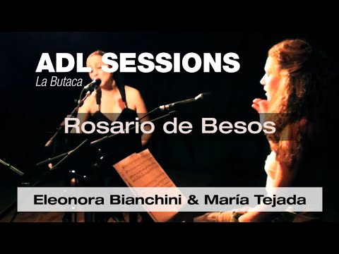 Rosario de Besos - María Tejada & Eleonora Bianchini