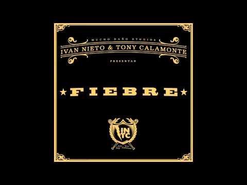 Brothers feat Darmo–FIEBRE –Ivan Nieto& Tony Calamonte