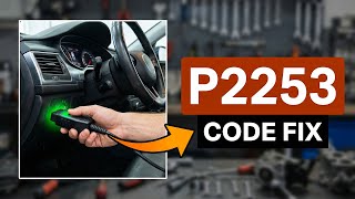 dtc p2253 quickly Fix