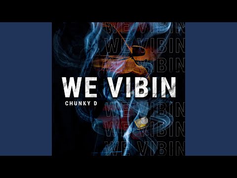 We Vibin'
