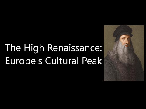 The High Renaissance: Europe's Cultural Peak (Short Documentary)