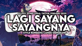 Download lagu DJ LAGI SAYANG SAYANGNYA FULL SONG STYLE KONDANG CANDU MENGKANE VIRAL TIKTOK TERBARU 2026 mp3