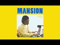 Dwan Hill - Mansion (Official Audio Video)