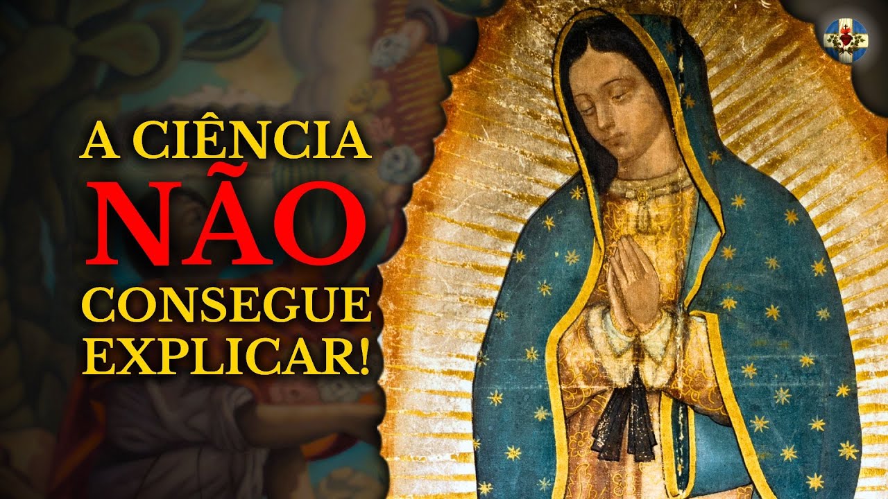 A ORIGEM e os  MILAGRES  de NOSSA SENHORA de GUADALUPE!