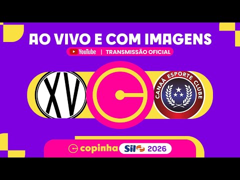 JOGO COMPLETO: XV PIRACICABA X CANAÃ (DF) | RODADA 3 | COPINHA SIL 2026