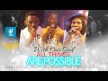 With Our God All Things Are Possible