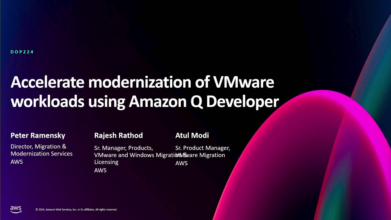 AWS re:Invent 2024 -Accelerate modernization of VMware workloads using Amazon Q Developer-DOP224-NEW