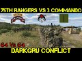 75th RANGERS Vs 3 COMMANDO On DARKGRU CONFLICT (Arma Reforger Events)