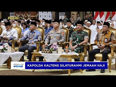 KAPOLDA KALTENG SILATURAHMI DENGAN JEMAAH HAJI