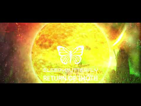 Sleepybutterfly - Return of Thoth [Full Album]