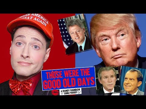 THOSE WERE THE GOOD OLD DAYS: A Randy Rainbow Song Parody