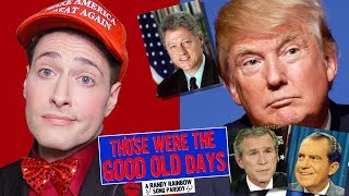THOSE WERE THE GOOD OLD DAYS: A Randy Rainbow Song Parody