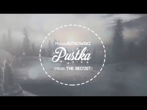 Michał Rutkowski - Pustka(prod. The Bed'zet)