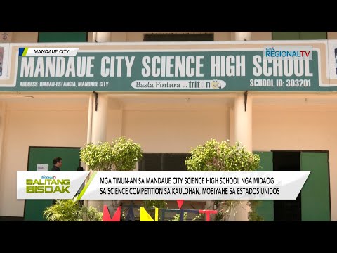 Balitang Bisdak: Mga estudyante sa Mandaue City Science HS, nanghawod sa Science competition