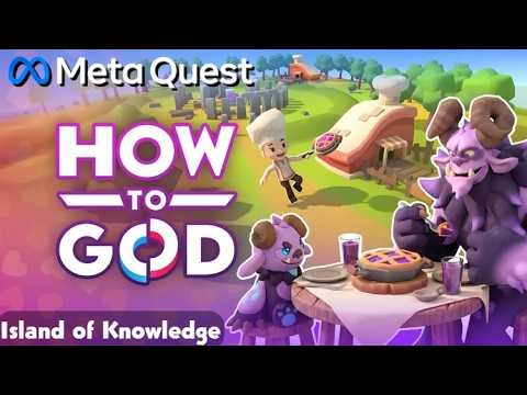 How to God ( Island of Knowledge ) on Meta Quest 3