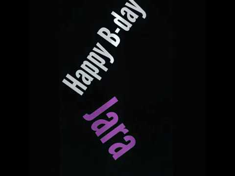 Happy birthday Jara