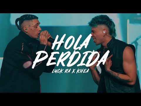 Luck Ra, Khea - HOLA PERDIDA || LETRA