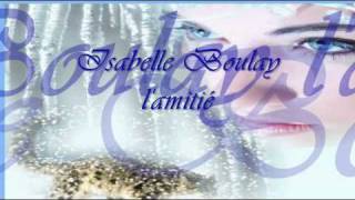 L'AMITIE ISABELLE BOULAY