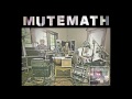 MUTEMATH | Break the Same | Teleprompt Version