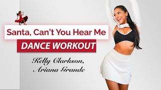 DAY 22: Kelly Clarkson, Ariana Grande - Santa, Can’t You Hear Me 🎄 | Full Body SCULPT & TONE