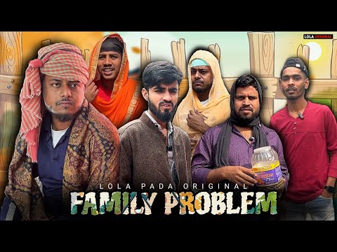Family Problem | Lola Pada
