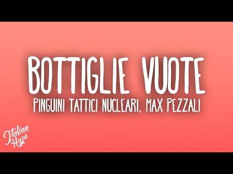Pinguini Tattici Nucleari - Bottiglie Vuote (feat. Max Pezzali)