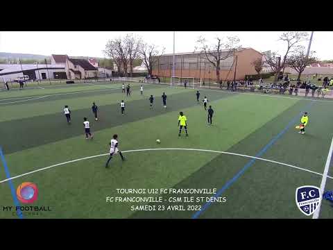 SAMEDI 23 AVRIL TOURNOI FC FRANCONVILLE U12 FC FRANCONVILLE - CSM ILE ST DENIS