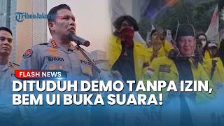 Heran Klaim Kepolisian, BEM UI Pertanyakan Logika Polisi yang Mengaku Tak Tahu Ada Demo