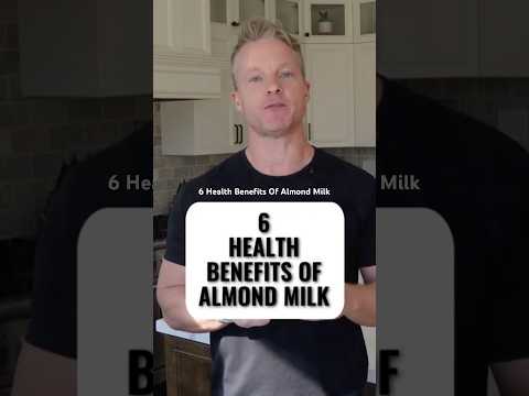 6 Health Benefits Of Almond Milk