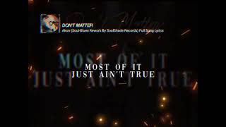 Download lagu Don’t Matter - Akon ( audio lyrics official ) Rework mp3