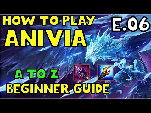 HOW TO PLAY ANIVIA MID FOR BEGINNERS | ANIVIA Guide | A TO Z EPISODE 6 | League of Legends