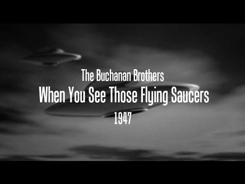 Video thumbnail for When You See (Those Flying Saucers)