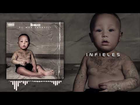 10) Infieles - Sheko ft. Sagga [El mas Versatil Album]