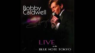 Bobby Caldwell - Come Rain Or Come Shine (Live)