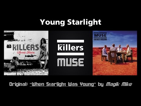 Young Starlight (Tribute to Magik Mike) - Muse vs The Killers || CastleR