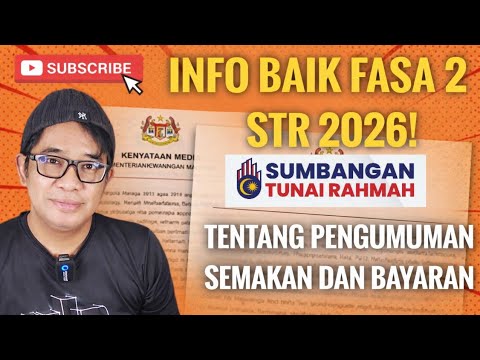 INFO BAIK PENGUMUMAN SEMAKAN DAN BAYARAN FASA 2 STR!