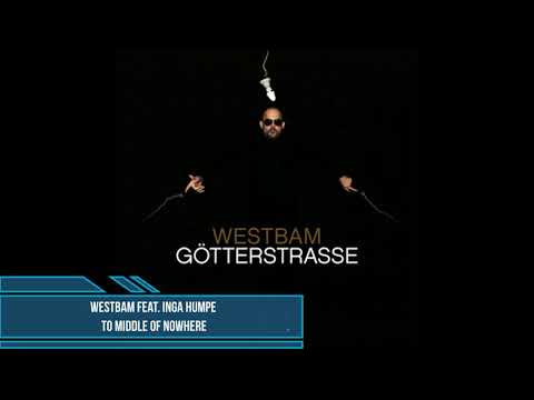 WestBam feat. Inga Humpe – To The Middle of Nowhere