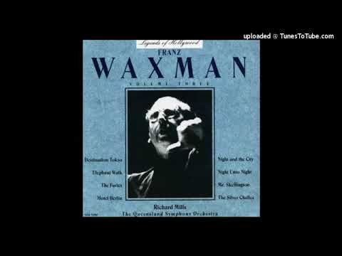 Franz Waxman : Night & The City, Nightride for orchestra, after the film music (1950)