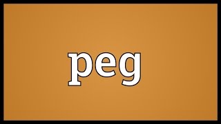 Peg Meaning
