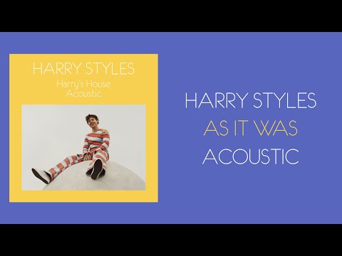 Harry Styles - As It Was (Acoustic Lyric Video)