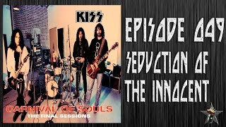 EPISODE 049 - Seduction Of The Innocent (KISS)