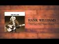 Hank Williams - I'll Sail My Ship Alone (Overdub)