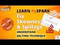 24 Fix Skewness And Spillage With Salting In Spark Salting Technique How To Identify Skewness