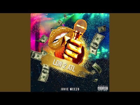 LDN 2 ATL (feat. Weezo)
